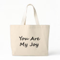 You Are My Joy bag