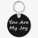 You Are My Joy keychain