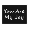 You Are My Joy postcard