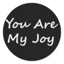 You Are My Joy sticker