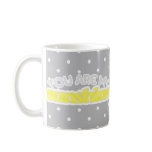 You Are My Sunshine mugs