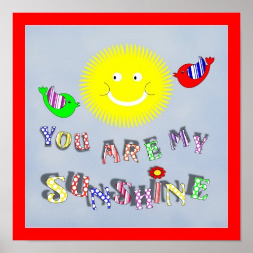 You Are My Sunshine Cute Nursery Decor Poster Zazzle