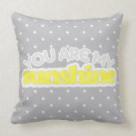 You Are My Sunshine Polka-Dots Throw Pillow pillows