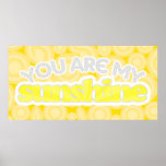 "You Are My Sunshine" Typographical Art posters