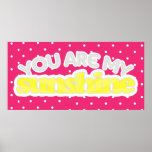 "You Are My Sunshine" Typographical Art posters