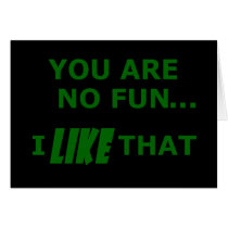 You Are No Fun... cards by TimeStop You Are No Fun... cards