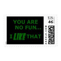 You Are No Fun... Stamps