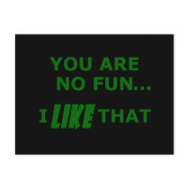 You Are No Fun... Postcard