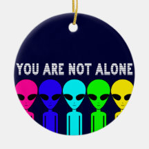 You Are Not Alone Ornament