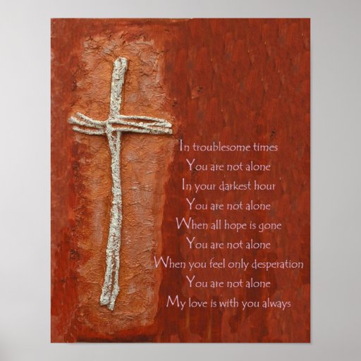 You are not alone poster Zazzle