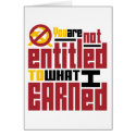 You Are Not Entitled to What I Earned