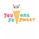 You Are So Sweet Tee t-shirts