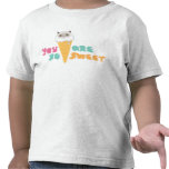 You Are So Sweet Toddlers Tee