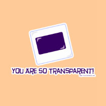 You are so transparent! t-shirts by Anotherfort You are so transparent! t-shirts