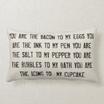 You Are The Bacon to My Eggs Pillow
