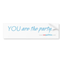 You are the Party! Sticker bumper stickers