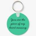 You are the piece of my heart missing keychains