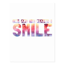 You Are The Reason I Smile Post Card