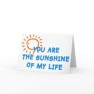 You are the sunshine of my life card by elisaemme