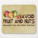 You are what you eat mousepads