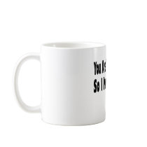 You Are What You Eat mugs by photoefxxx You Are What You Eat mugs