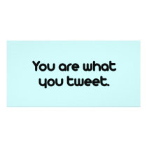 You are what you tweet photo cards by TwitterShirts You are what you tweet photo cards