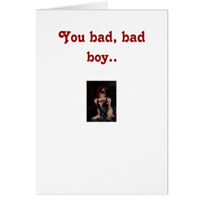 You bad boy.. greeting card by pandora2000