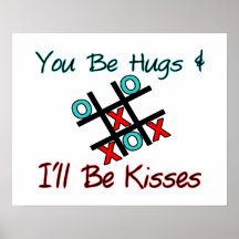 You Be Hugs I'll Be Kisses Poster