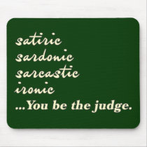 You Be the Judge Mouse Pads