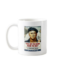 You Bet I'm Going Back To Sea! Coffee Mug