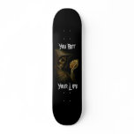You Bet Your Life - 7 3/4" Deck Skate Board