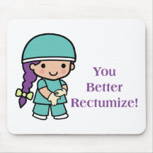 You Better Rectumize Mousepads