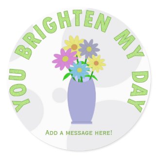 You Brighten My Day Stickers sticker