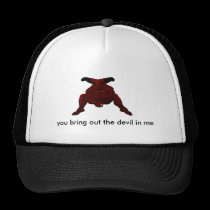 you bring out the devil in me hats