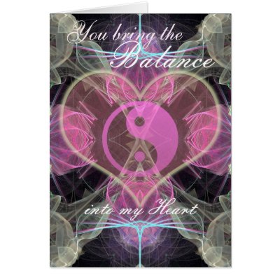 You Bring the Balance into my Heart : LoVe card