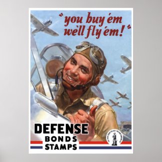 You Buy 'em We'll Fly 'em Posters