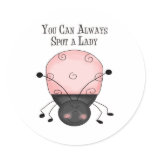 You Can Always Spot a Lady Round Stickers