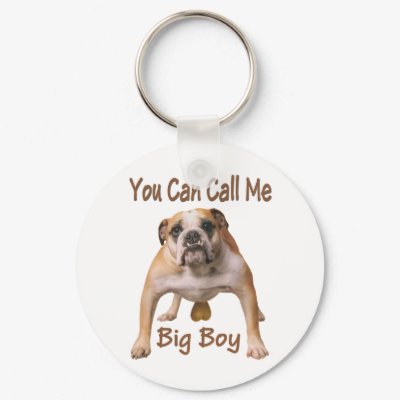 You Can Call Me BIG BOY Keychain by friskybiz
