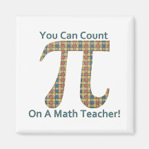 You Can Count on A Math Teacher Refrigerator Magnet