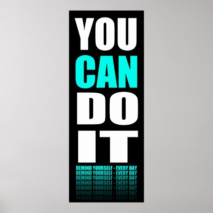 You Can Do It (aqua) Motivational Poster