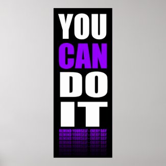 You Can Do It (purple) Motivational Posters