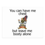 You can have me chest but leave me booty alone postcard