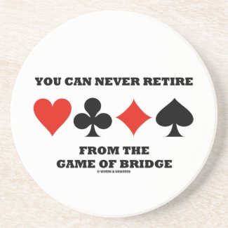 You Can Never Retire From The Game Of Bridge