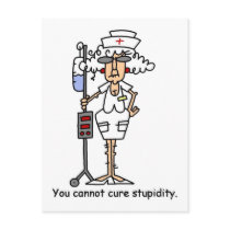 You can not cure stupidity! postcards