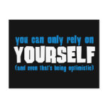 You Can Only Rely on Yourself Post Cards