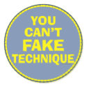 You Can’t Fake Technique stickers