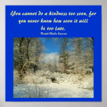 You cannot do a kindness too soon...Poster