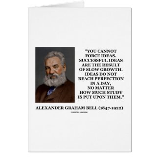 You Cannot Force Ideas Are Result Of Slow Growth card