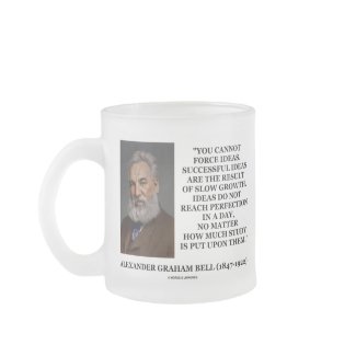 You Cannot Force Ideas Are Result Of Slow Growth mug