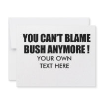 You can't blame Bush anymore invitations by antiobama You can't blame Bush anymore invitations